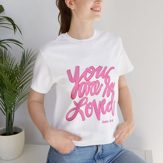 'You Are Loved' Short Sleeve Shirt