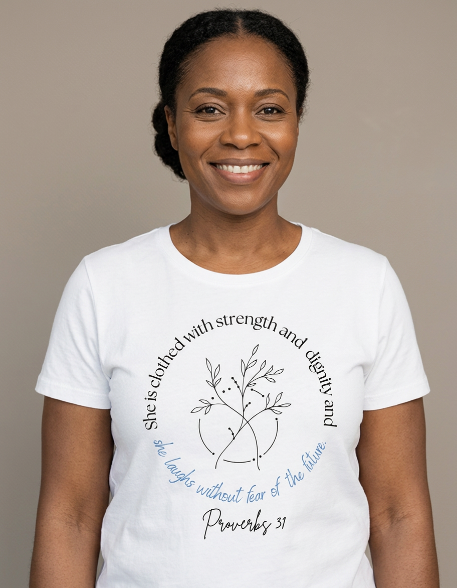 'She Is Clothed With Strength & Dignity' T-Shirt